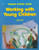 Working With Young Children: Student Activity Guide
