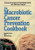 The Macrobiotic Cancer Prevention Cookbook