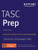 TASC Prep: 2 Practice Tests + Proven Strategies + Online (Kaplan Test Prep)
