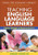 Teaching English Language Learners: Literacy Strategies and Resources for K-6 (Tools for Teaching Literacy)