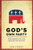 God's Own Party: The Making of the Christian Right