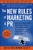 The New Rules of Marketing & PR: How to Use Social Media, Online Video, Mobile Applications, Blogs, News Releases, and Viral Marketing to Reach Buyers Directly