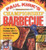 Paul Kirk's Championship Barbecue: Barbecue Your Way to Greatness With 575 Lip-Smackin' Recipes from the Baron of Barbecue