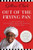 Out of the Frying Pan: A Chef's Memoir of Hot Kitchens, Single Motherhood, and the Family Meal