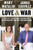 Love & War: Twenty Years, Three Presidents, Two Daughters and One Louisiana Home