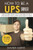 How to be a UPS driver: Discover how you can become a UPS driver and earn $100,000 a year (Volume 1)