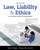 Law, Liability, and Ethics for Medical Office Professionals (Law, Liability, and Ethics Fior Medical Office Professionals)