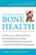 The Complete Book of Bone Health