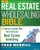 The Real Estate Wholesaling Bible: The Fastest, Easiest Way to Get Started in Real Estate Investing