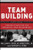 Team Building: Proven Strategies for Improving Team Performance