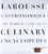 Larousse Gastronomique: The World's Greatest Culinary Encyclopedia, Completely Revised and Updated