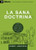 La Sana Doctrina (Sound Doctrine) - 9Marks (Edificando Iglesias Sanas (Spanish)) (Spanish Edition)