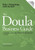 The Doula Business Guide: Creating a Successful Motherbaby Business 2nd Edition