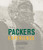 The Packers Experience: A Year-by-Year Chronicle of the Green Bay Packers