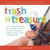 Trash to Treasure: A Kid's Upcycling Guide to Crafts