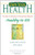 Healthy to 100: Aging with Vigor and Grace (Own Your Health)