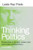 1: Thinking Politics: Perspectives In Ancient, Modern, and Postmodern Political Theory, 2nd Edition