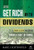 Get Rich with Dividends: A Proven System for Earning Double-Digit Returns (Agora Series)