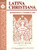 Latina Christiana II, Student Book (Classical Trivium Core Series)