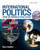 International Politics: Power and Purpose in Global Affairs