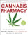 Cannabis Pharmacy: The Practical Guide to Medical Marijuana -- Revised and Updated