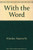 With the Word: A Devotional Commentary
