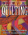 Better Homes and Gardens: Complete Guide to Quilting,  More than 750 Step-by-Step Color Photographs