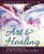 Art and Healing: Using Expressive Art to Heal Your Body, Mind, and Spirit