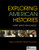 Exploring American Histories, Combined Volume: A Brief Survey with Sources