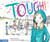 Tough!: A Story about How to Stop Bullying in Schools (The Weird! Series)