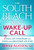 The South Beach Diet Wake-Up Call: 7 Real-Life Strategies for Living Your Healthiest Life Ever