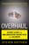 Overhaul: An Insider's Account of the Obama Administration's Emergency Rescue of the Auto Industry