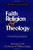 Faith, Religion & Theology: A Contemporary Introduction