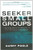 Seeker Small Groups: Engaging Spiritual Seekers in Life-Changing Discussions