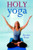 Holy Yoga: Exercise. for the Christian Body and Soul