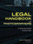 Legal Handbook for Photographers: The Rights and Liabilities of Making Images (Legal Handbook for Photographers: The Rights & Liabilities of)