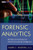 Forensic Analytics: Methods and Techniques for Forensic Accounting Investigations