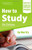 How to Study (Ron Fry's How to Study Program)