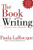 The Book on Writing: The Ultimate Guide to Writing Well