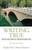 Writing True: The Art and Craft of Creative Nonfiction