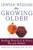 Jewish Wisdom for Growing Older: Finding Your Grit and Grace Beyond Midlife