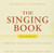 The Singing Book (with 2 CDs), Second Edition