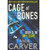 Cage of Bones by: Tania Carver