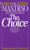 The Choice: A Surprising New Message of Hope