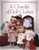 A Closetful of Doll Clothes: For 11 1/2 Inch, 14-Inch, 18-Inch and 20-Inch Dolls (Creative Crafters)