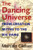 The Dancing Universe: From Creation Myths to the Big Bang (Understanding Science and Technology)