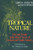 Tropical Nature: Life and Death in the Rain Forests of Central and South America