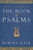 The Book of Psalms: A Translation with Commentary