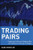 Trading Pairs: Capturing Profits and Hedging Risk with Statistical Arbitrage Strategies