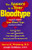 The Answer Is in Your Bloodtype: Research Linking Your Blood Type and How It Affects Your Life Span, Love and Compatibility, Your Likely Illness Profile, Diet & Exercise for Maximum